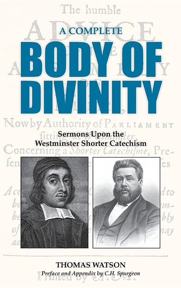 A Complete Body of Divinity Sermons Upon the Westminster Shorter Catechism
