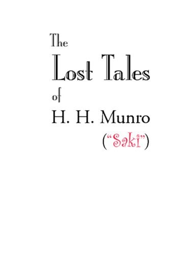 The Lost Tales of H. H. Munro