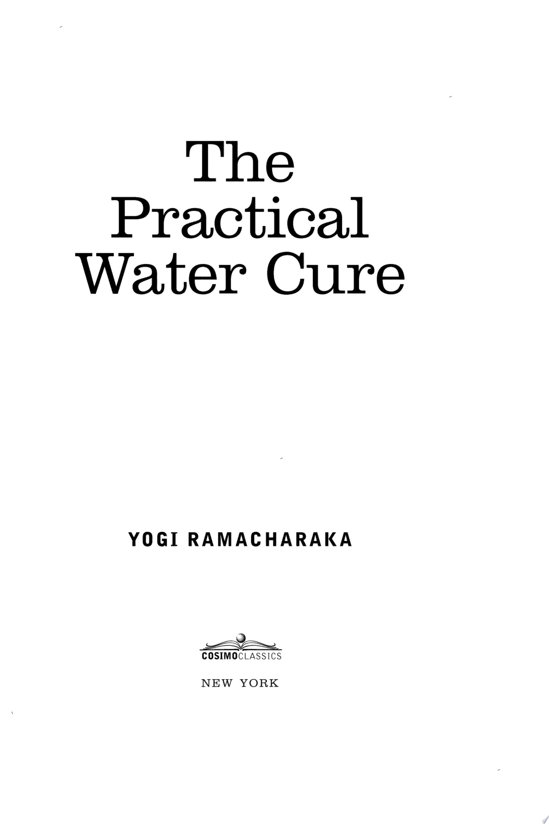 The Practical Water Cure As Practiced in India and Other Oriental Countries