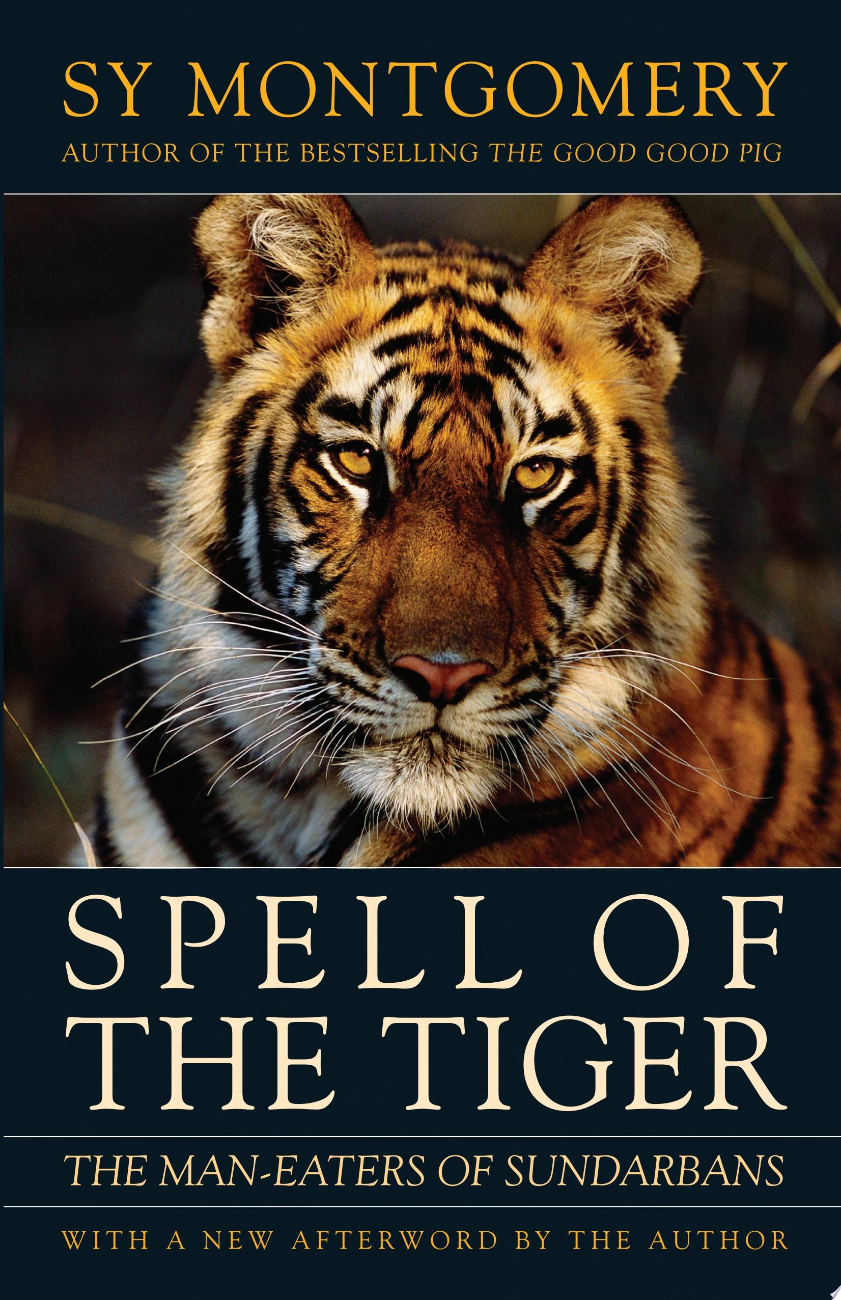 Spell of the Tiger The Man Eaters of Sundarbans