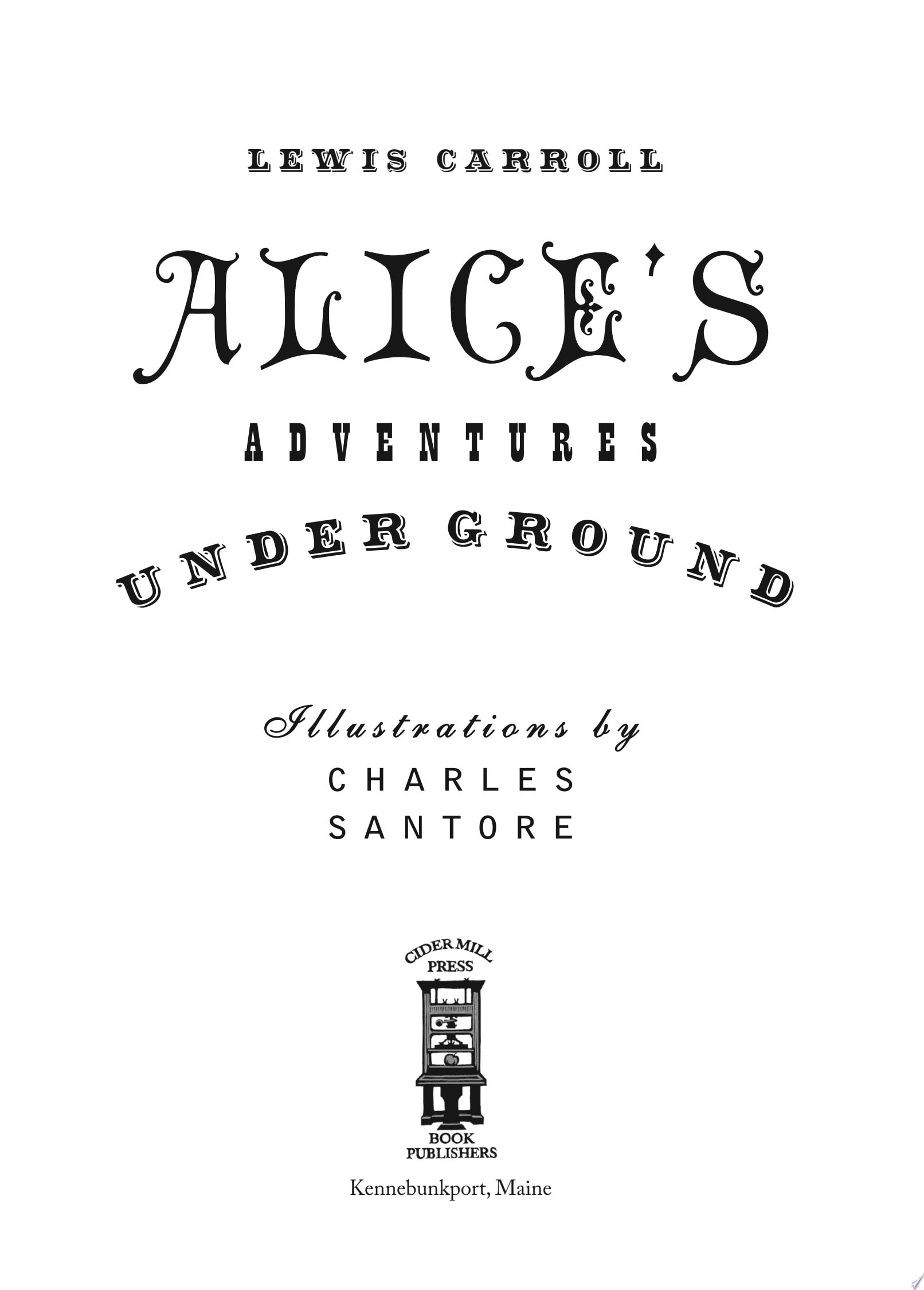 Aliceʾs Adventures Under Ground