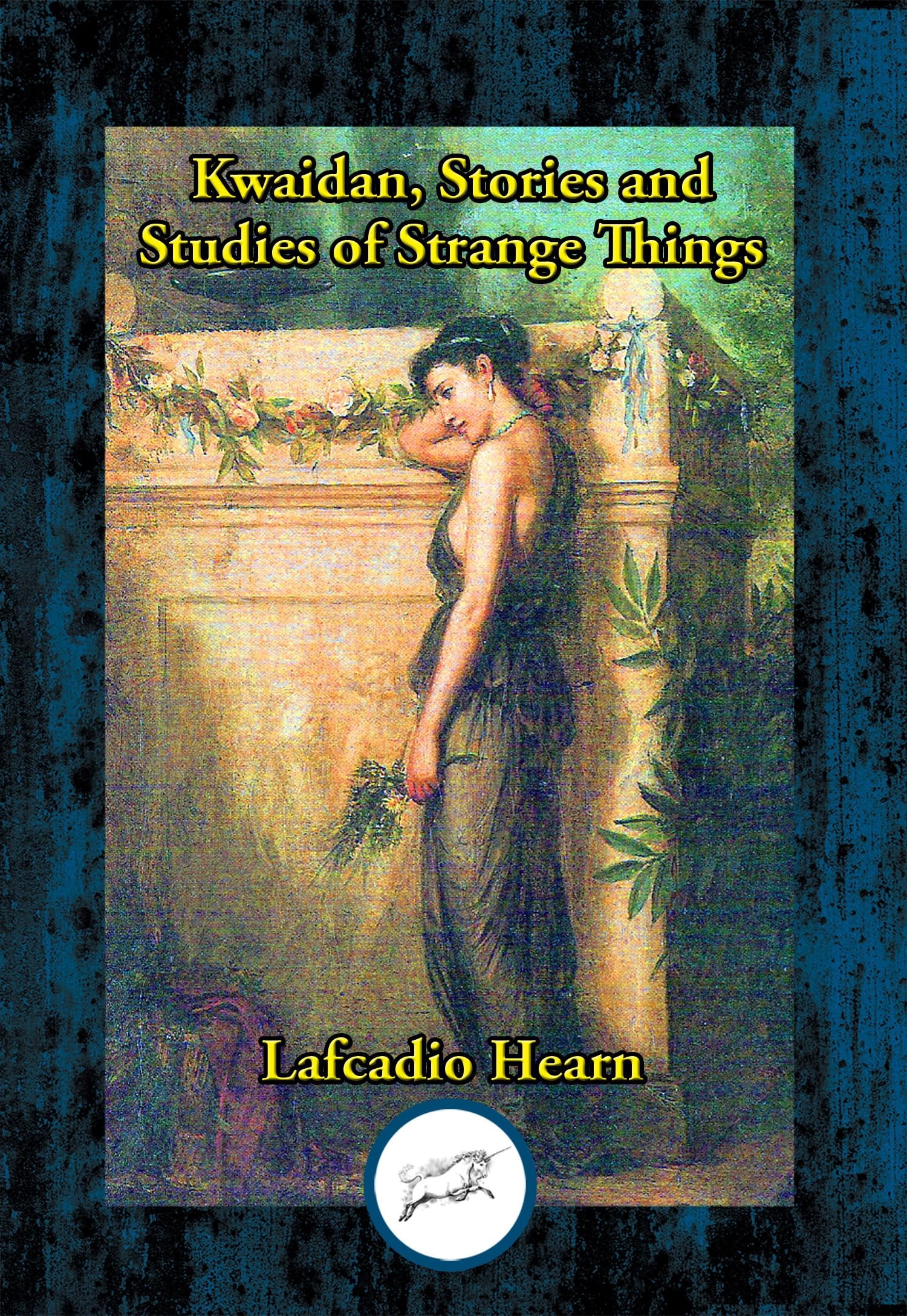 Kwaidan Stories and Studies of Strange Things