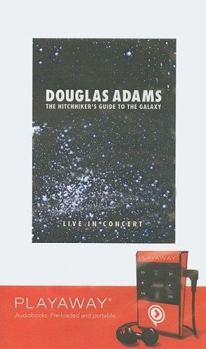 The Hitchhiker's Guide to the Galaxy: Douglas Adams Live in Concert: Library Edition