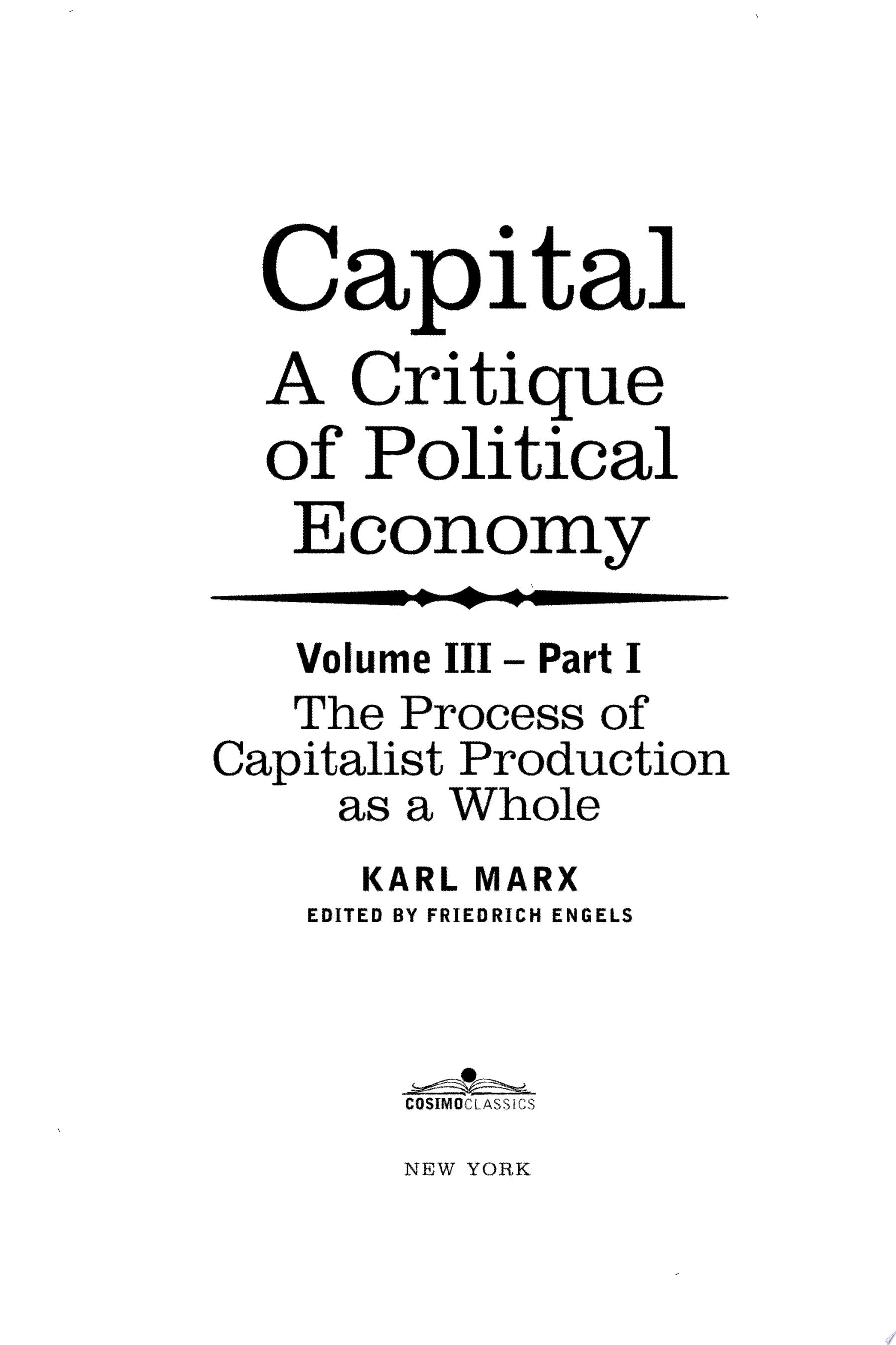 Capital A Critique of Political Economy - The Process of Capitalist Production as a Whole