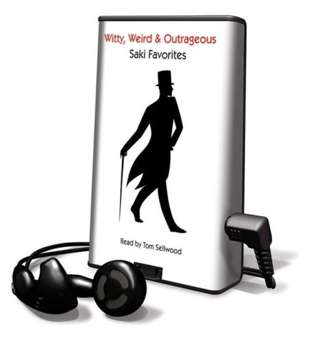 Witty, Weird & Outrageous - Saki Favorite: Library Edition (Playaway Young Adult)