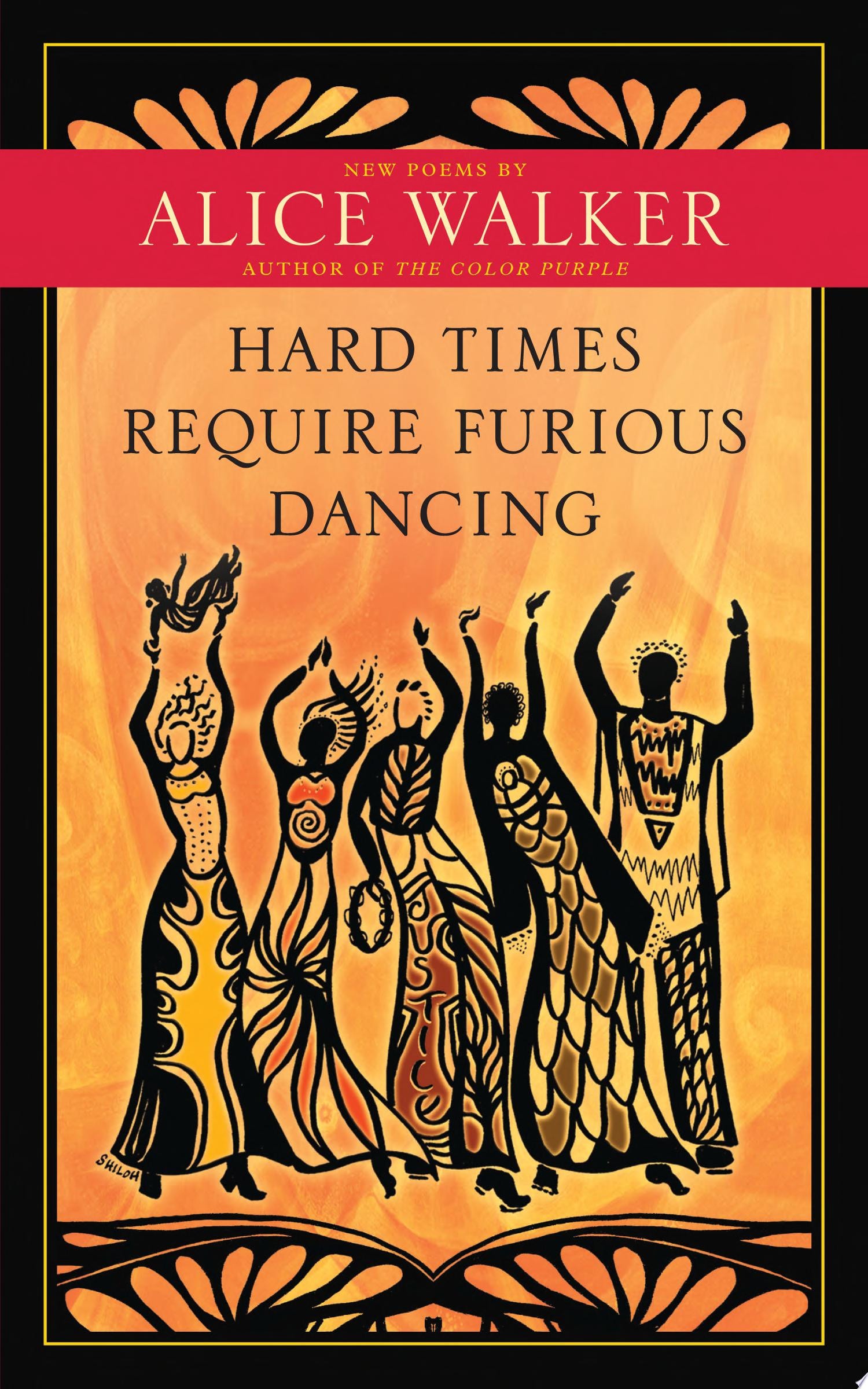 Hard Times Require Furious Dancing New Poems