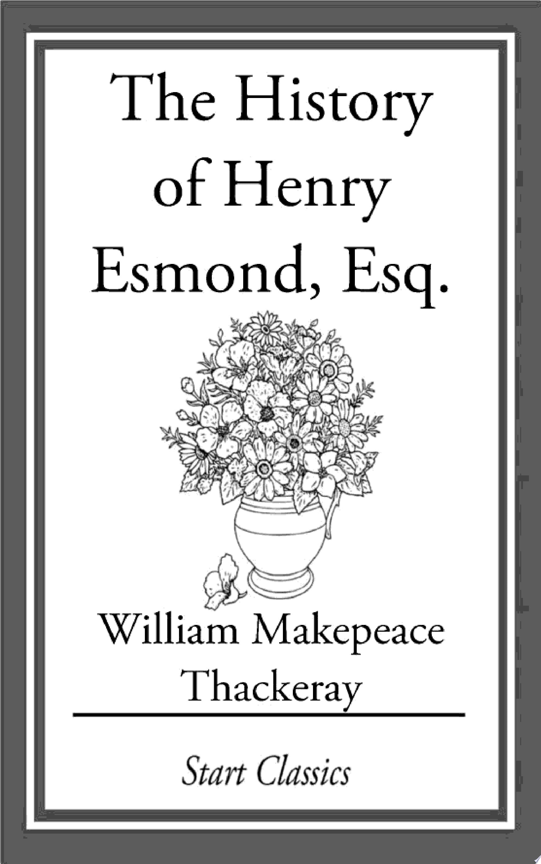 The History of Henry Esmond, Esq