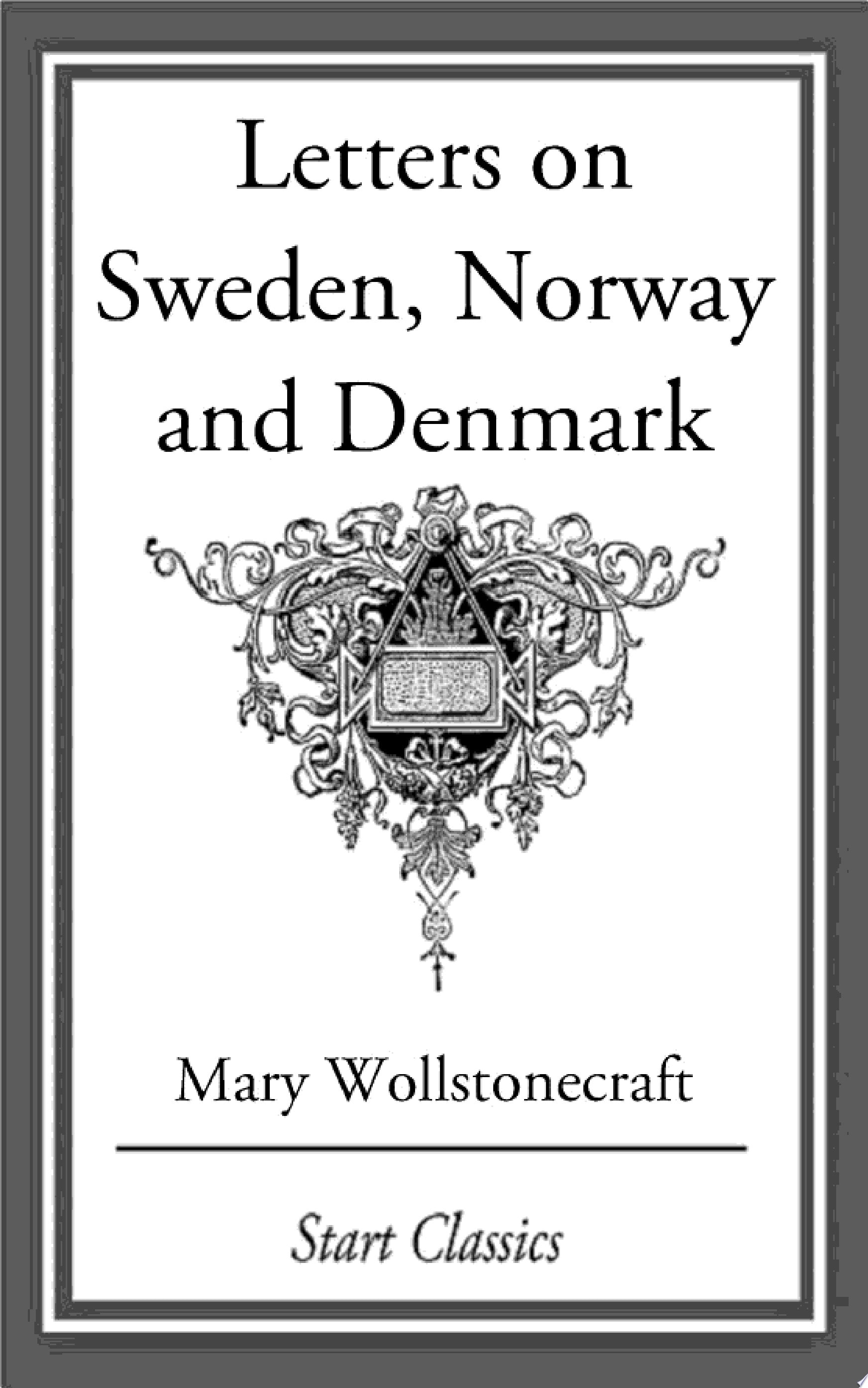 Letters on Sweden, Norway, and Denmark