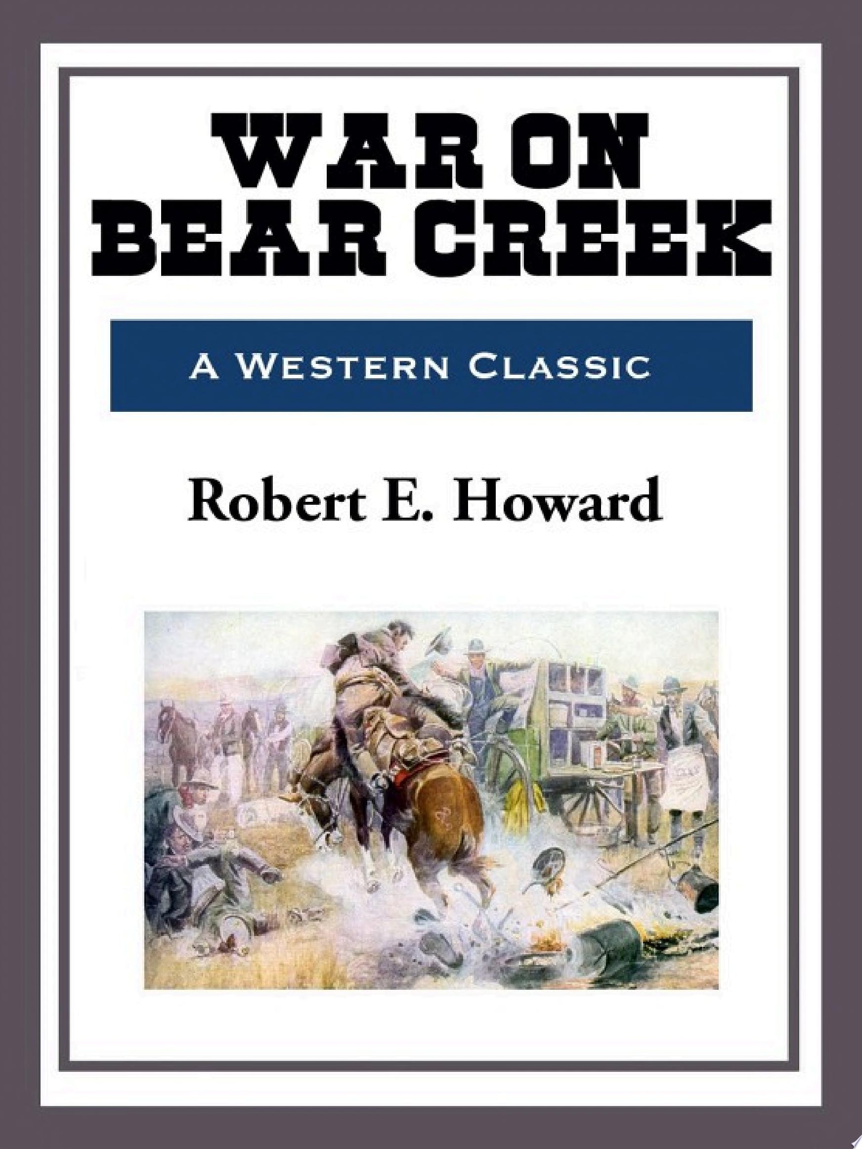 War on Bear Creek