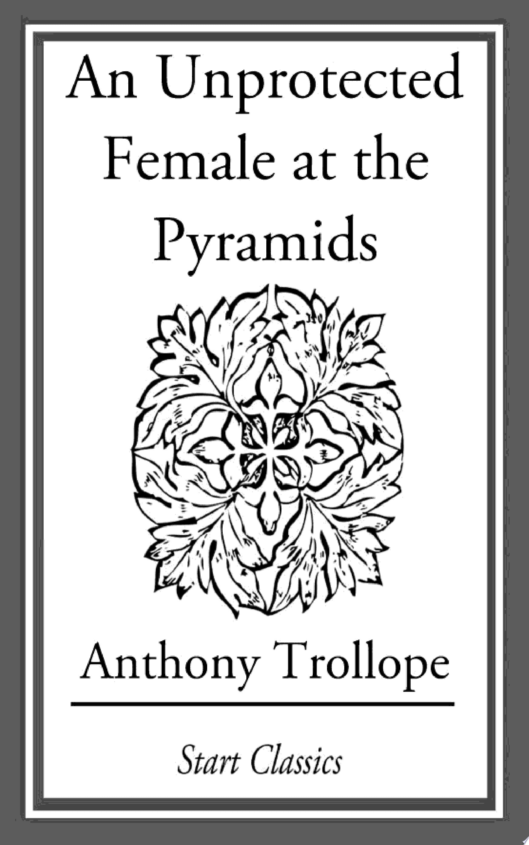 An Unprotected Female at the Pyramids