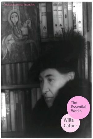 Essential Works of Willa Cather