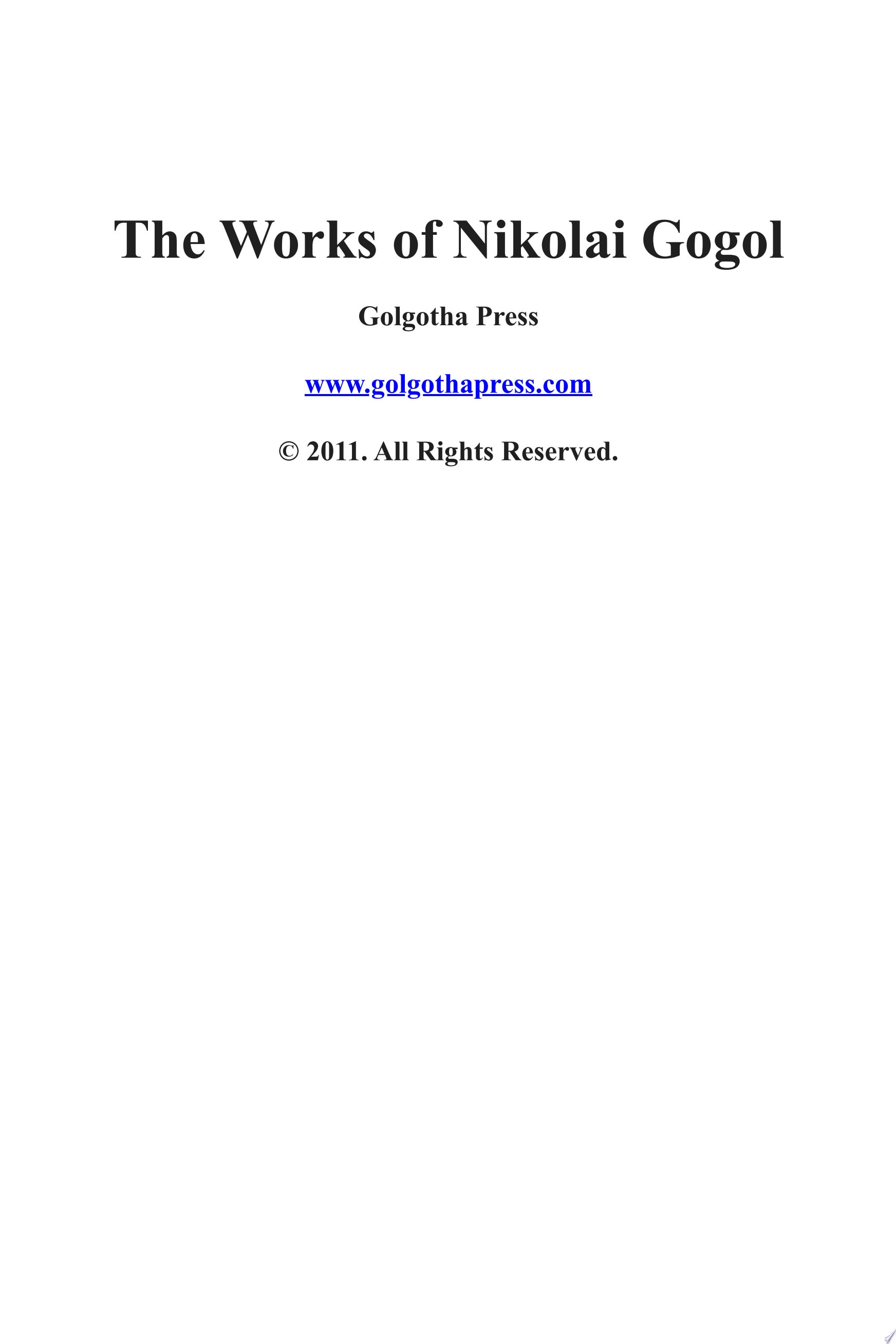 The Works of Nikolai Gogol (Annotated with Biography)