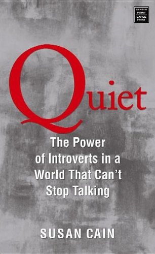 Quiet The Power of Introverts in a World that Can't Stop Speaking