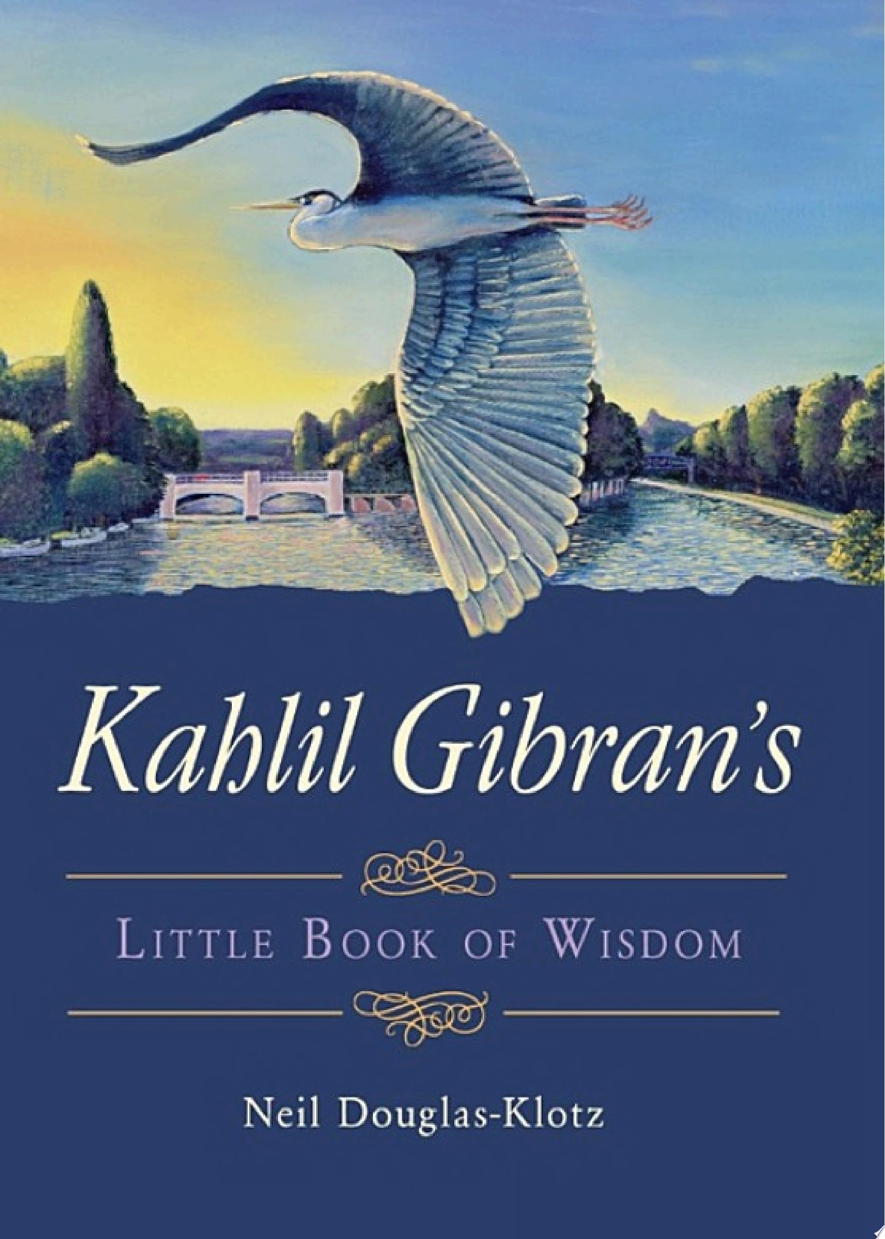 Kahlil Gibran's Little Book of Wisdom
