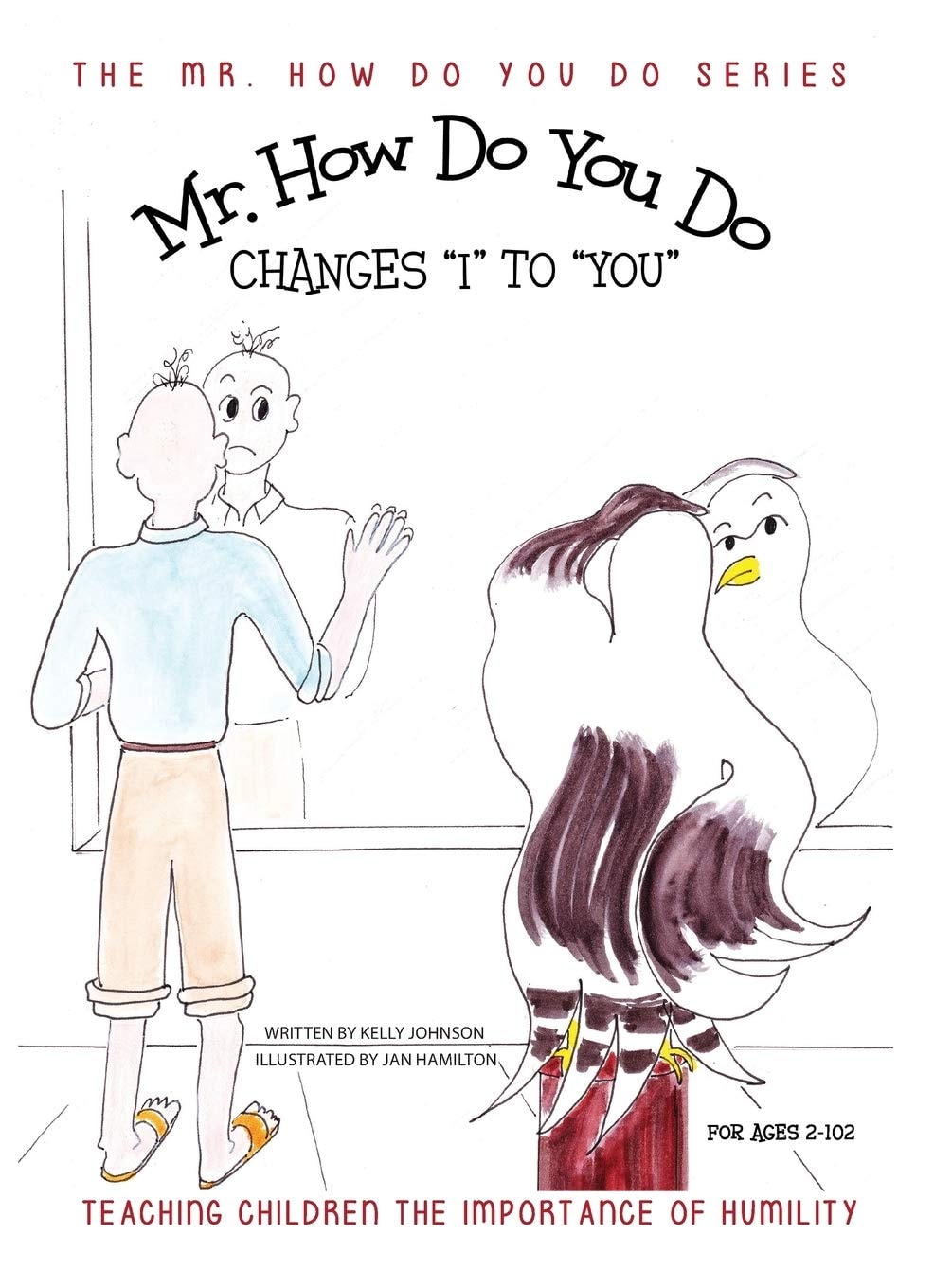 Mr. How Do You Do Changes I to You Teaching Children the Importance of Humility