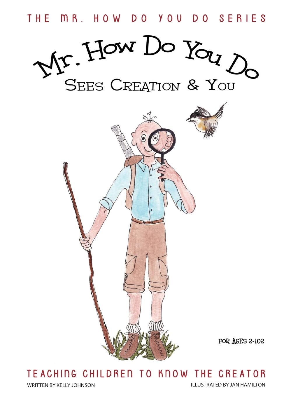 Mr. How Do You Do Sees Creation and You Teaching Children to Know the Creator