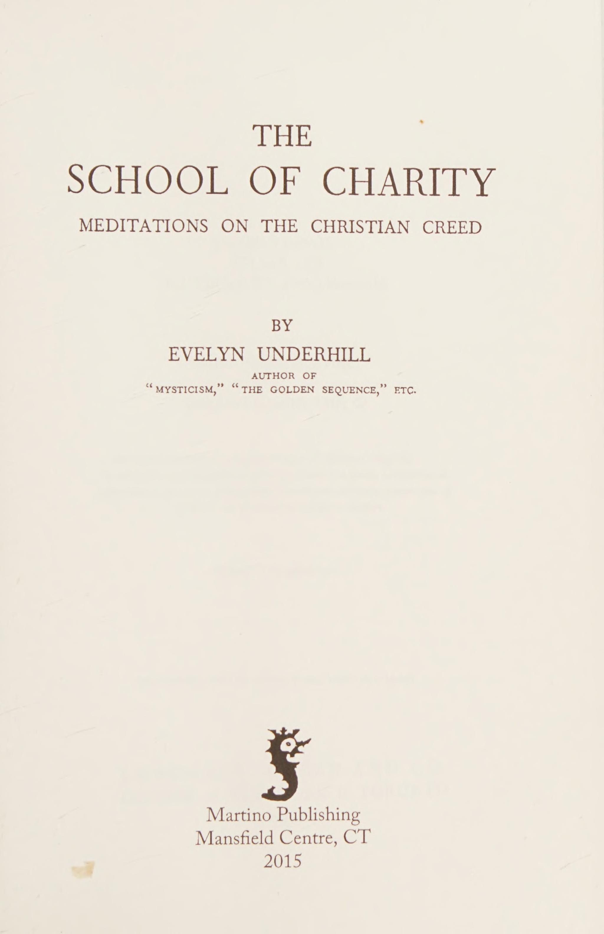 The School of Charity Meditations on the Christian Creed