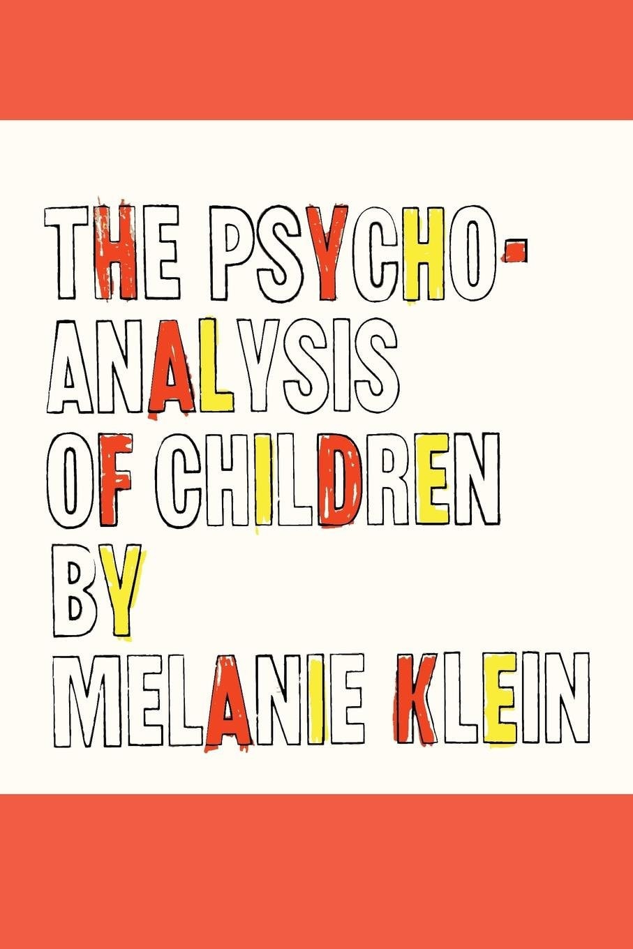The Psycho-analysis of Children