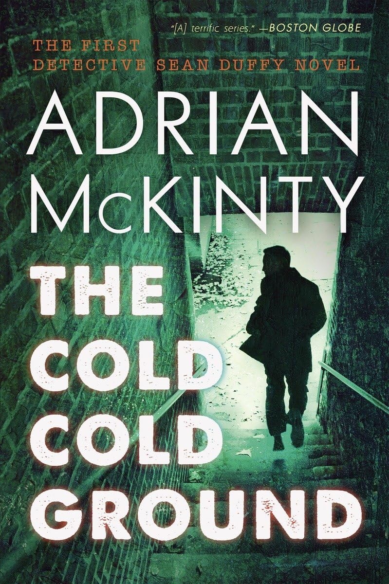 The Cold Cold Ground: A Detective Sean Duffy Novel (The Troubles Trilogy, Book 1)(Library Edition) (Sean Duffy Thrillers) (Sean Duffy Series Lib/E)