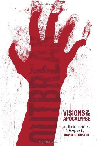 Outbreak Visions of the Apocalypse