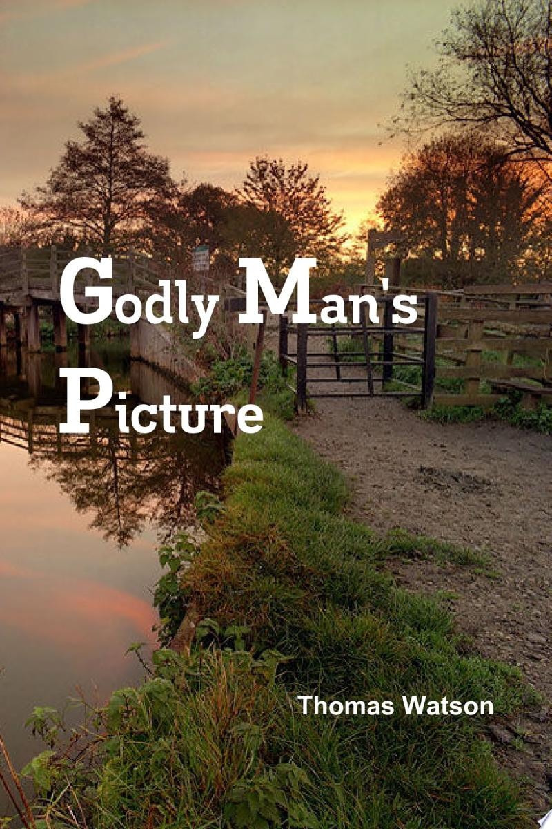Godly Man's Picture