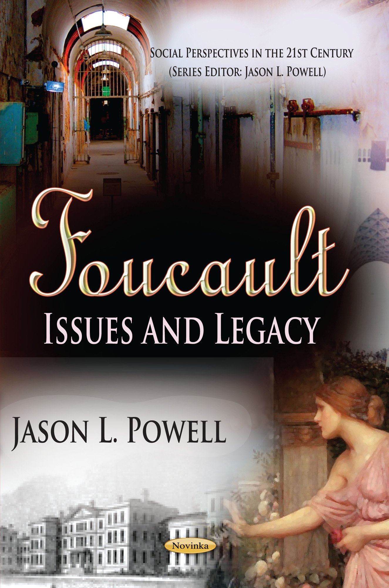 Foucault Issues and Legacy