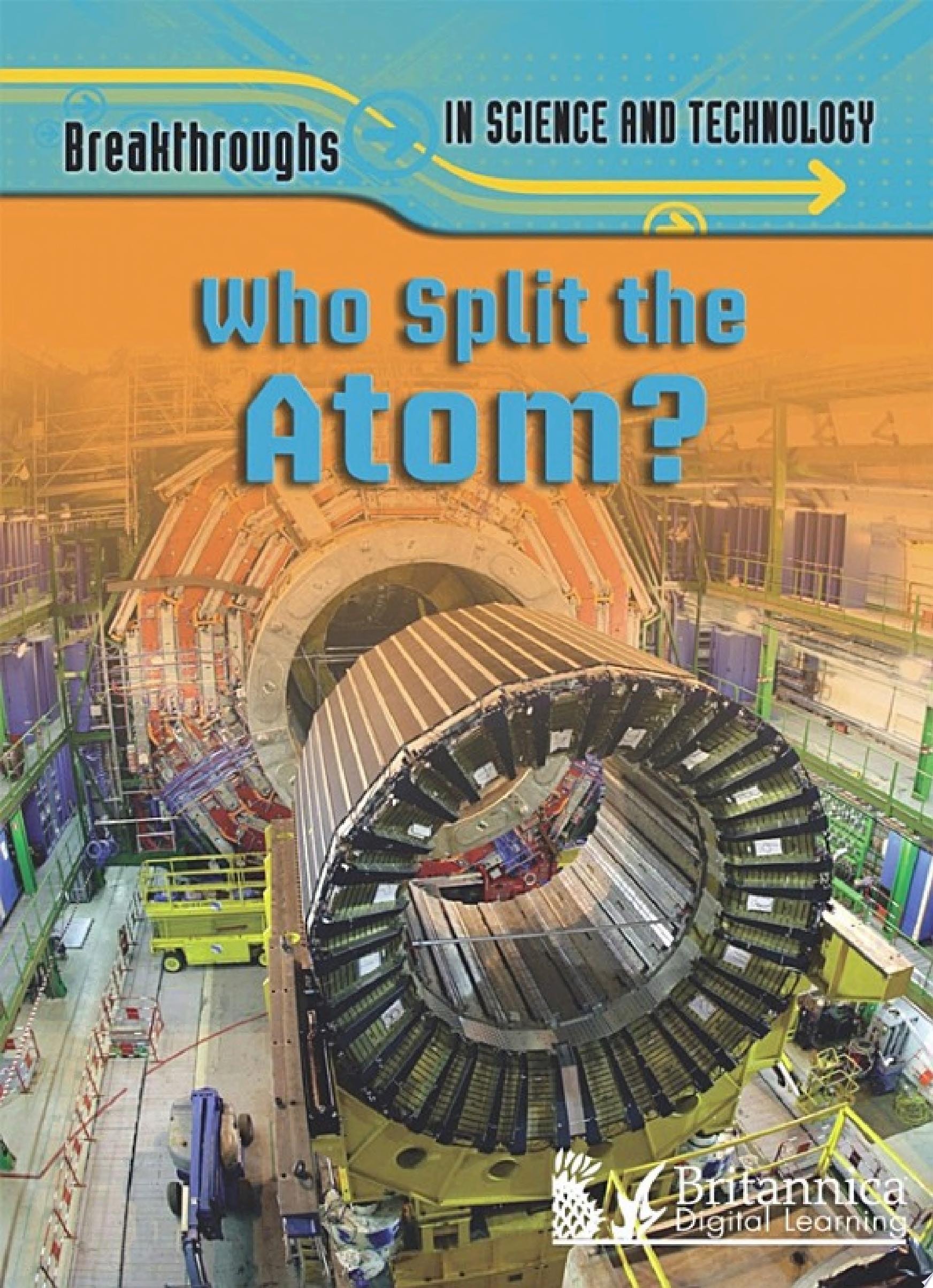 Who Split the Atom?