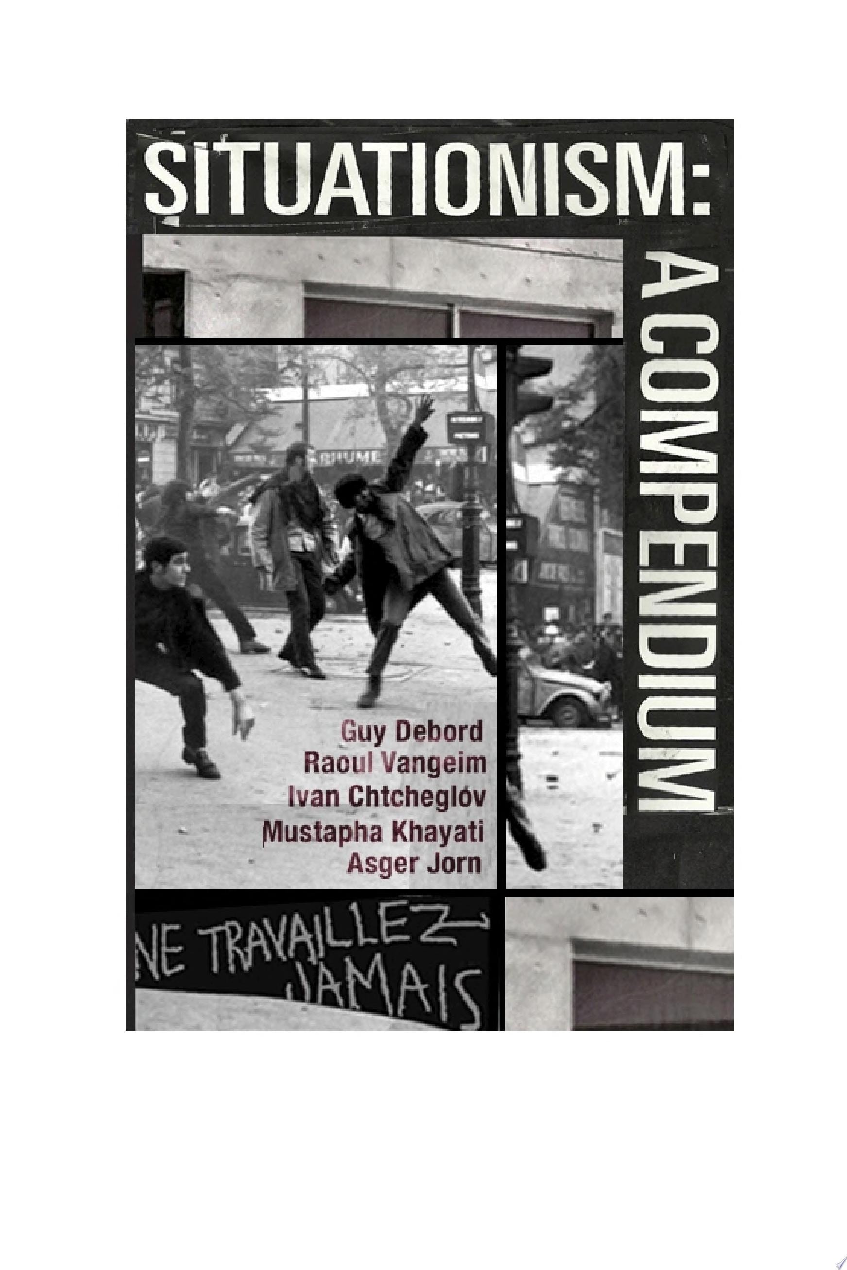 Situationism: A Compendium