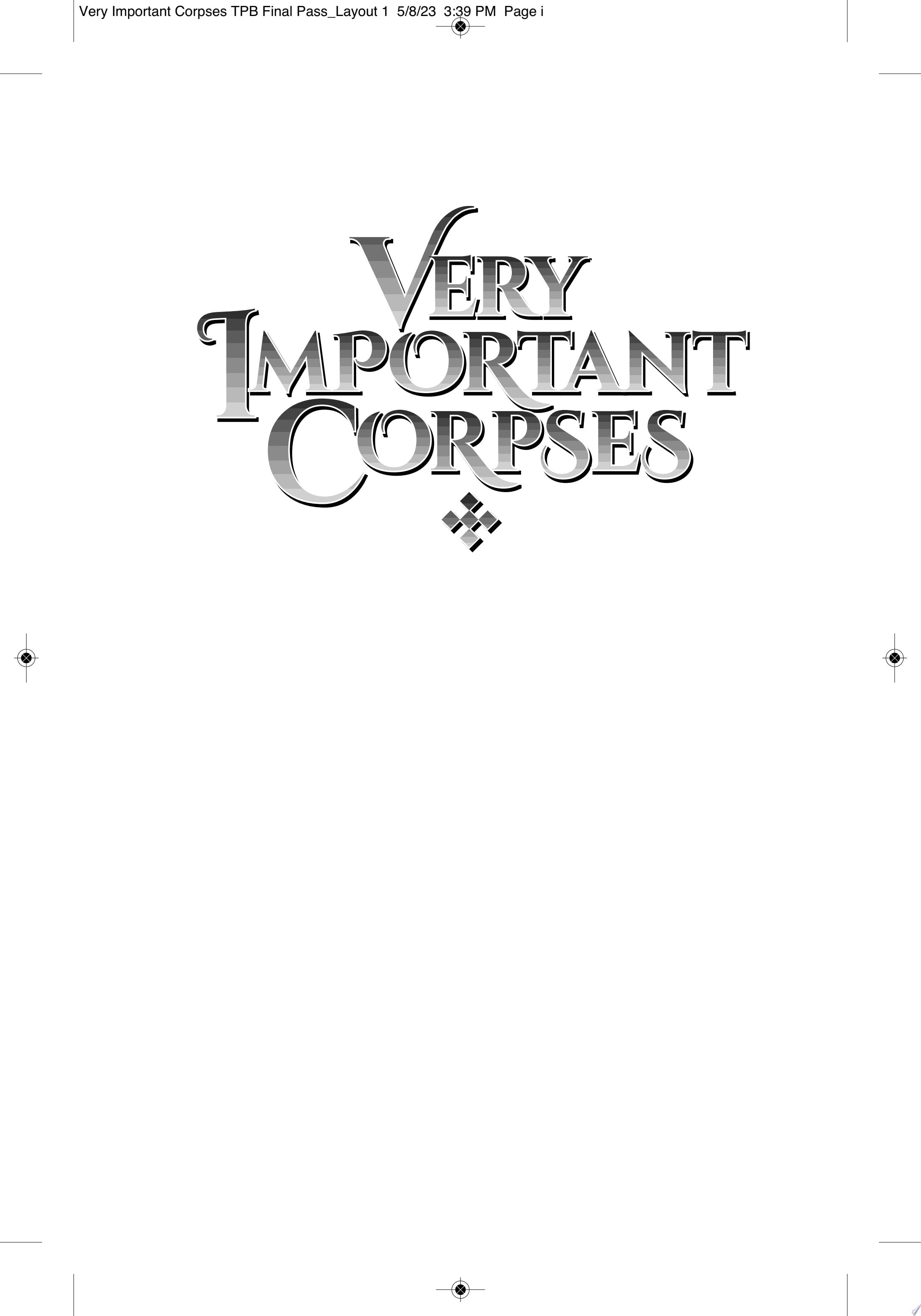 Very Important Corpses