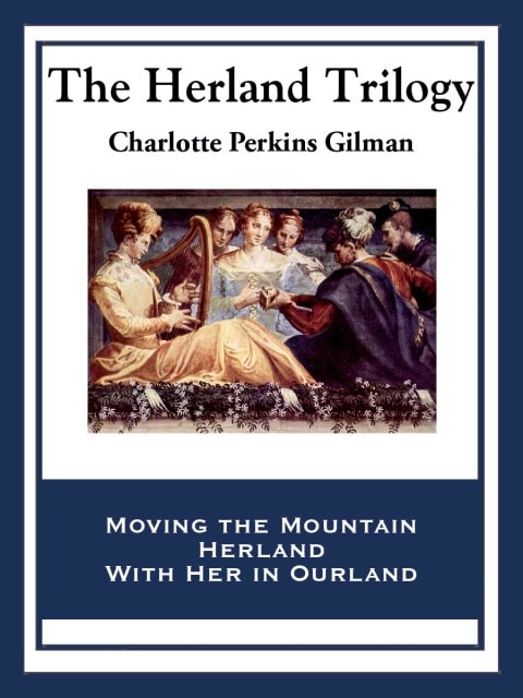The Herland Trilogy