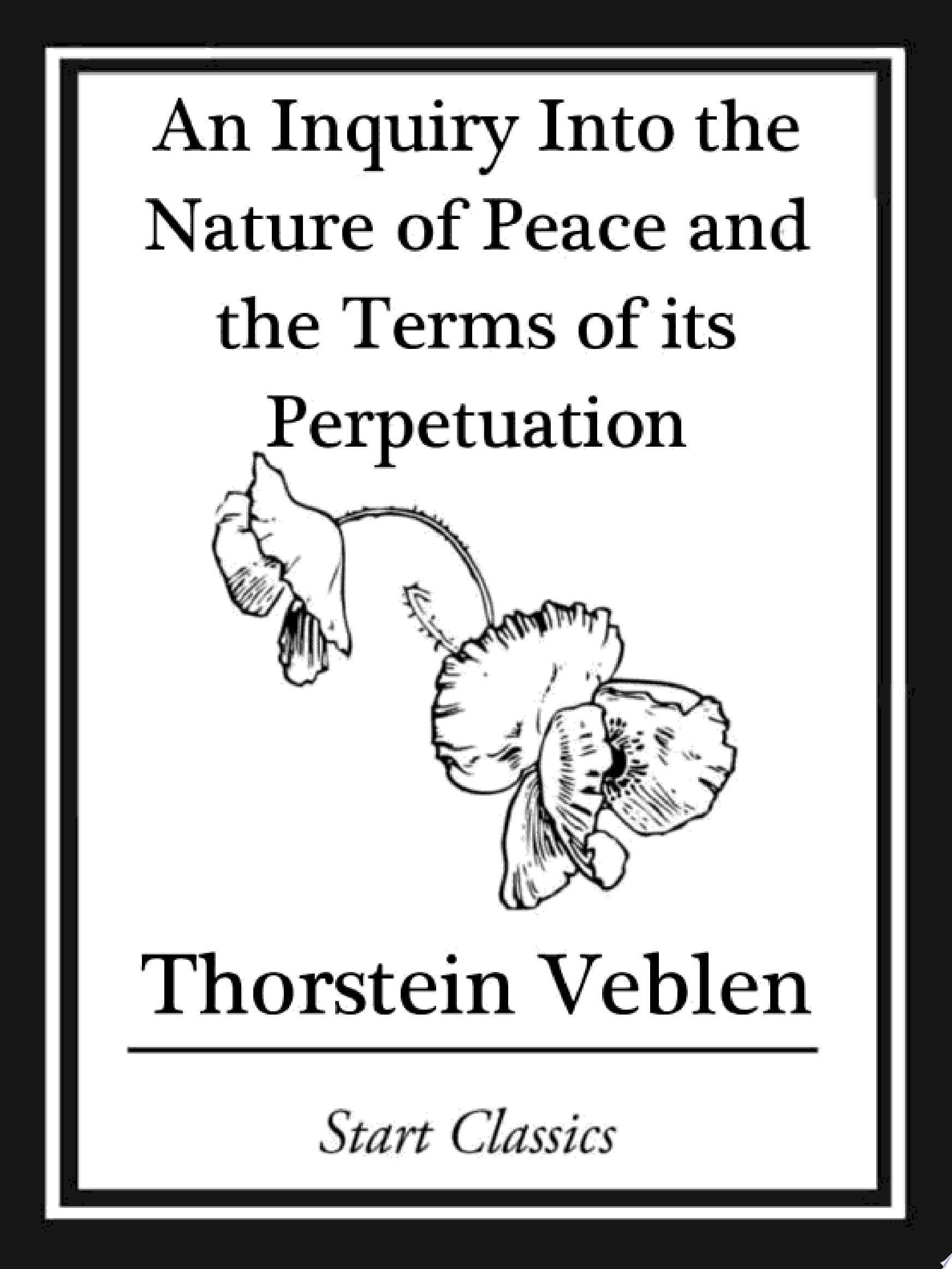 Inquiry into the Nature of Peace and the Terms of Its Perpetuation