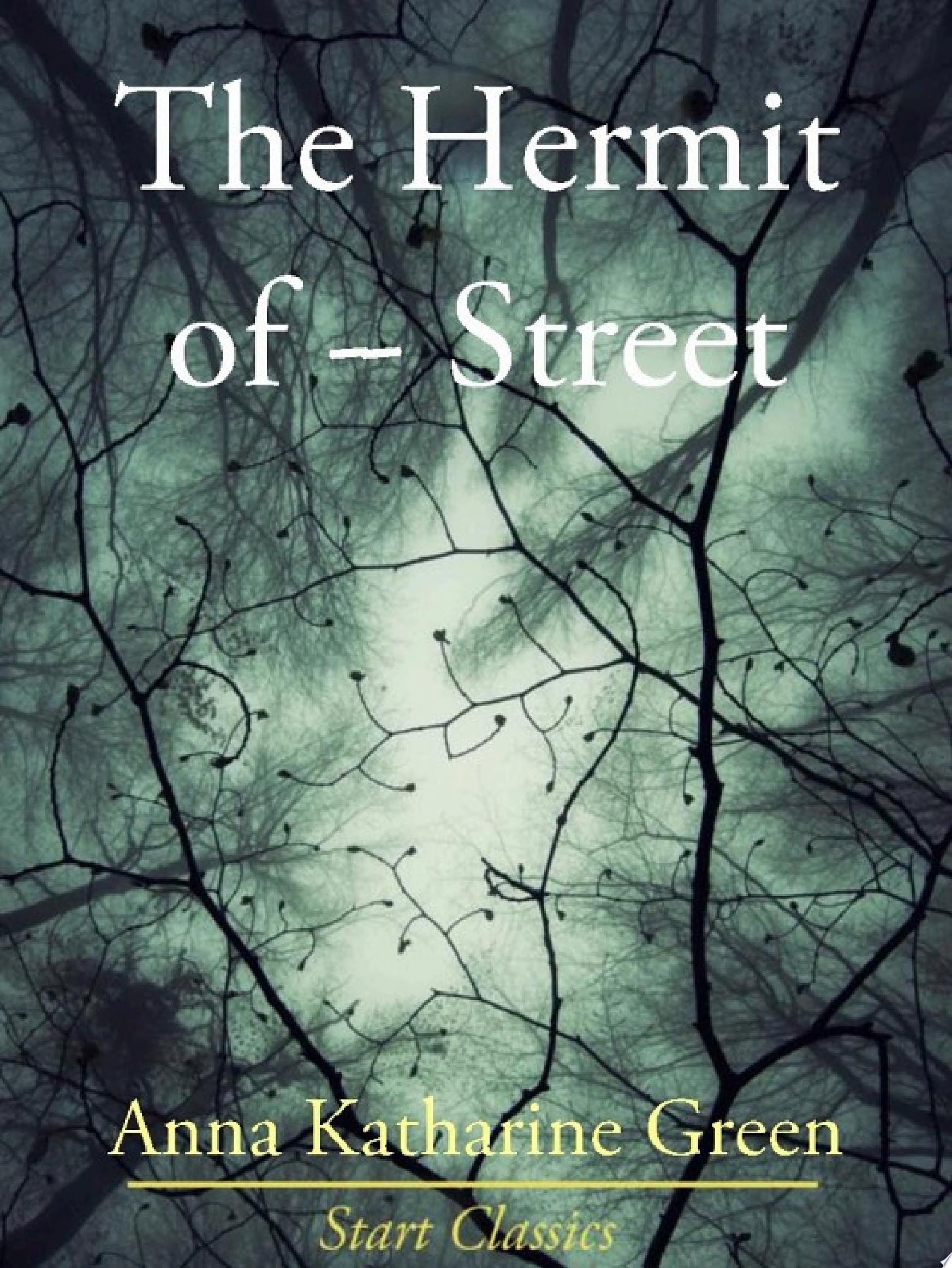 The Hermit Of ------ Street