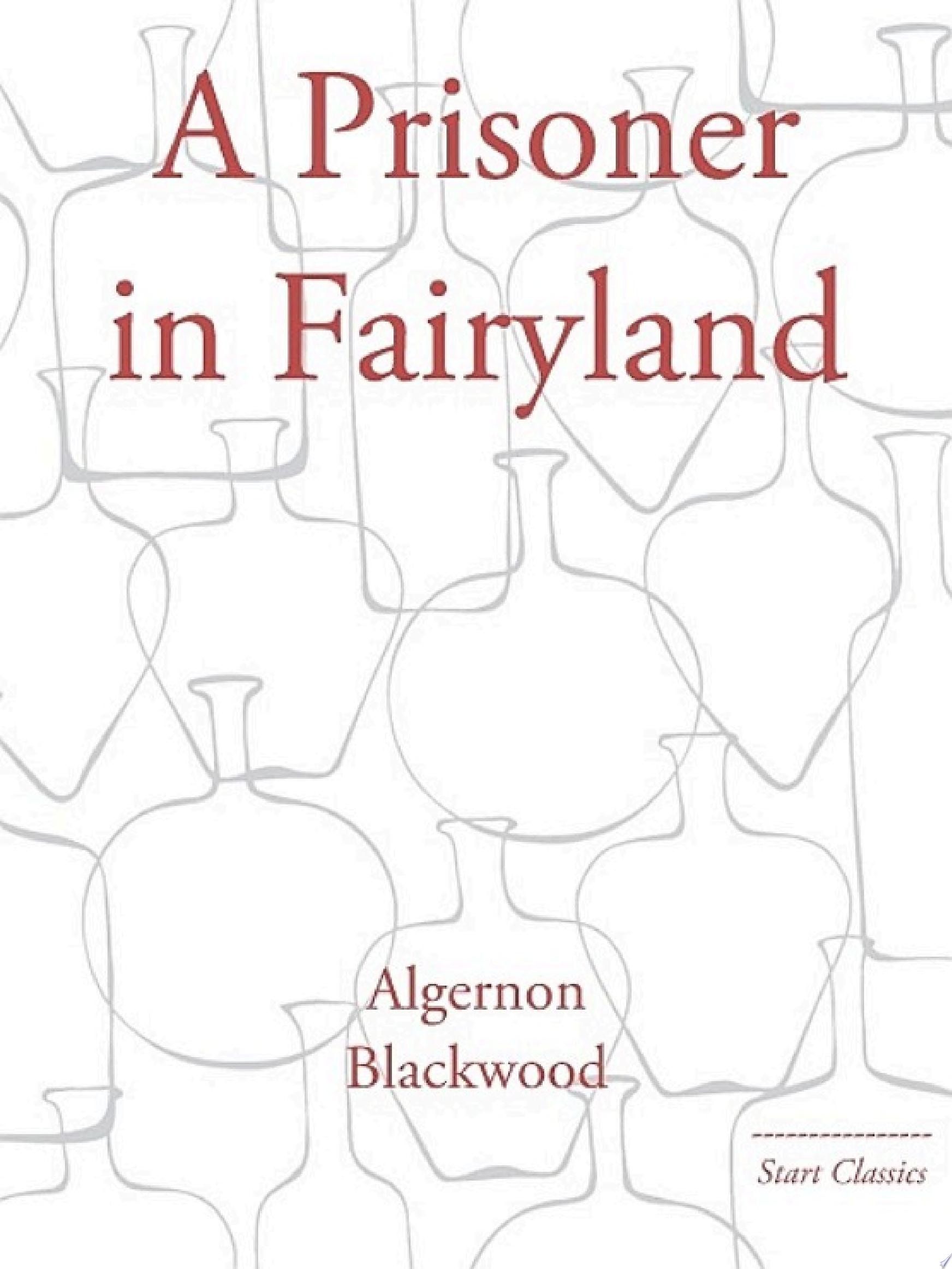 A Prisoner in Fairyland