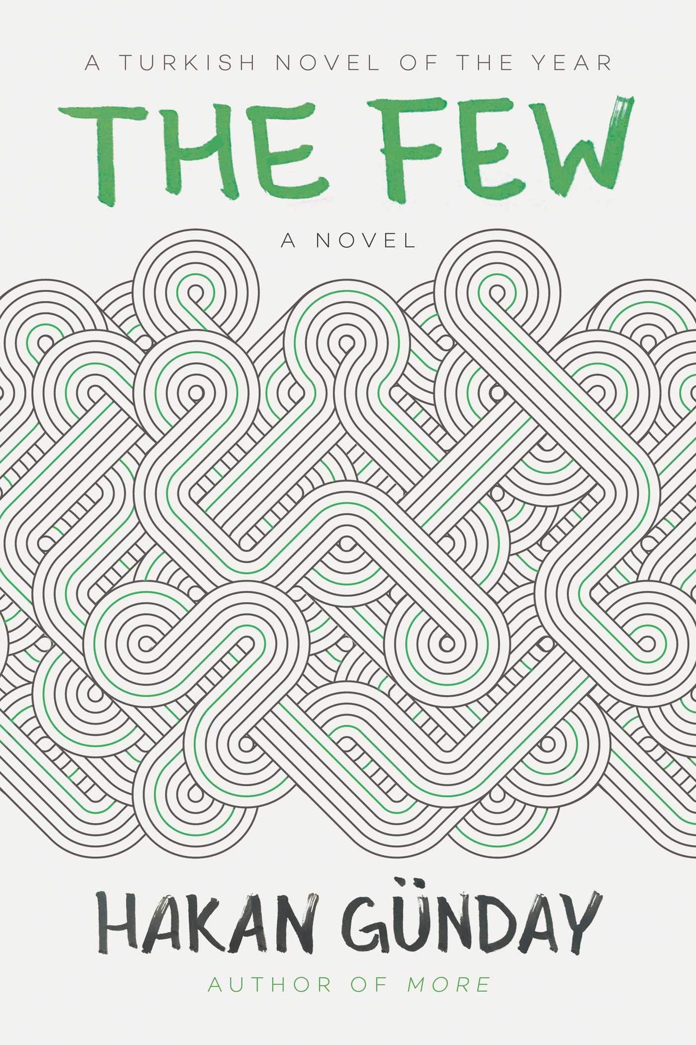 The Few A Novel