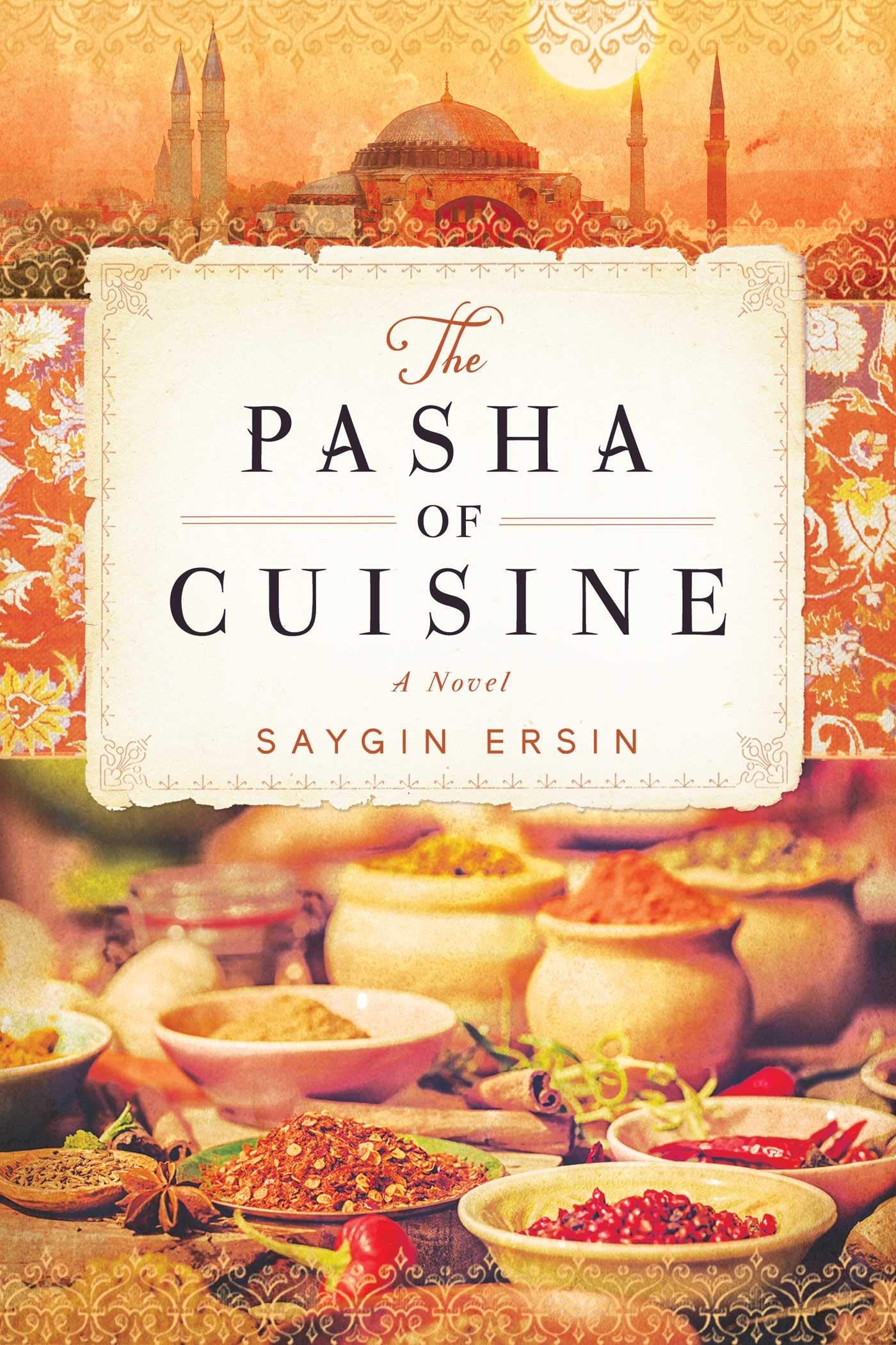The Pasha of Cuisine A Novel