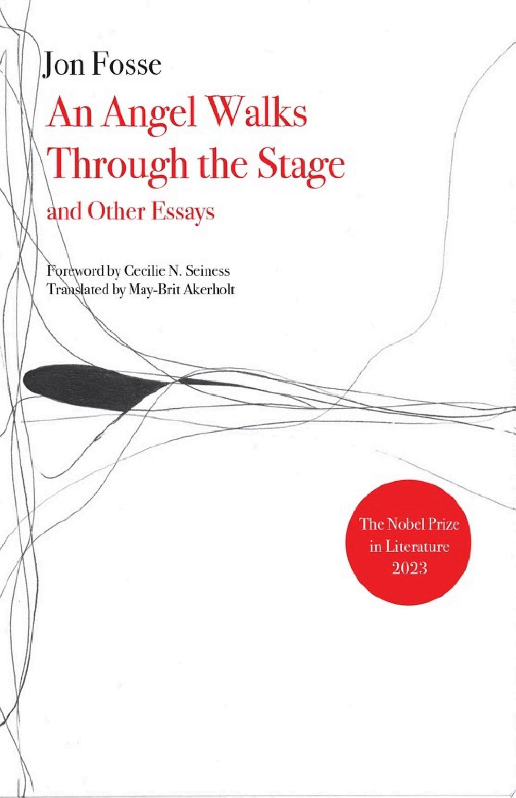 Angel Walks Through the Stage and Other Essays