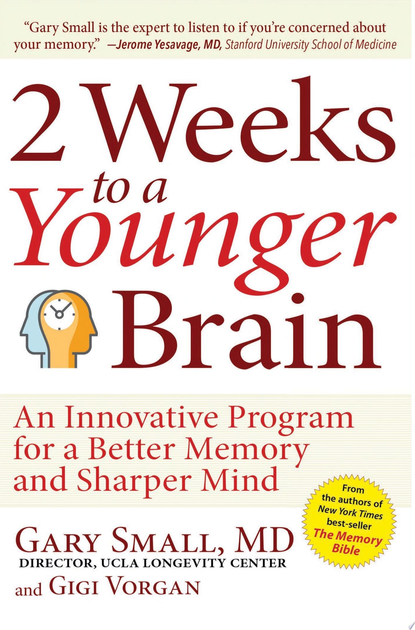 2 Weeks To A Younger Brain An Innovative Program for a Better Memory and Sharper Mind
