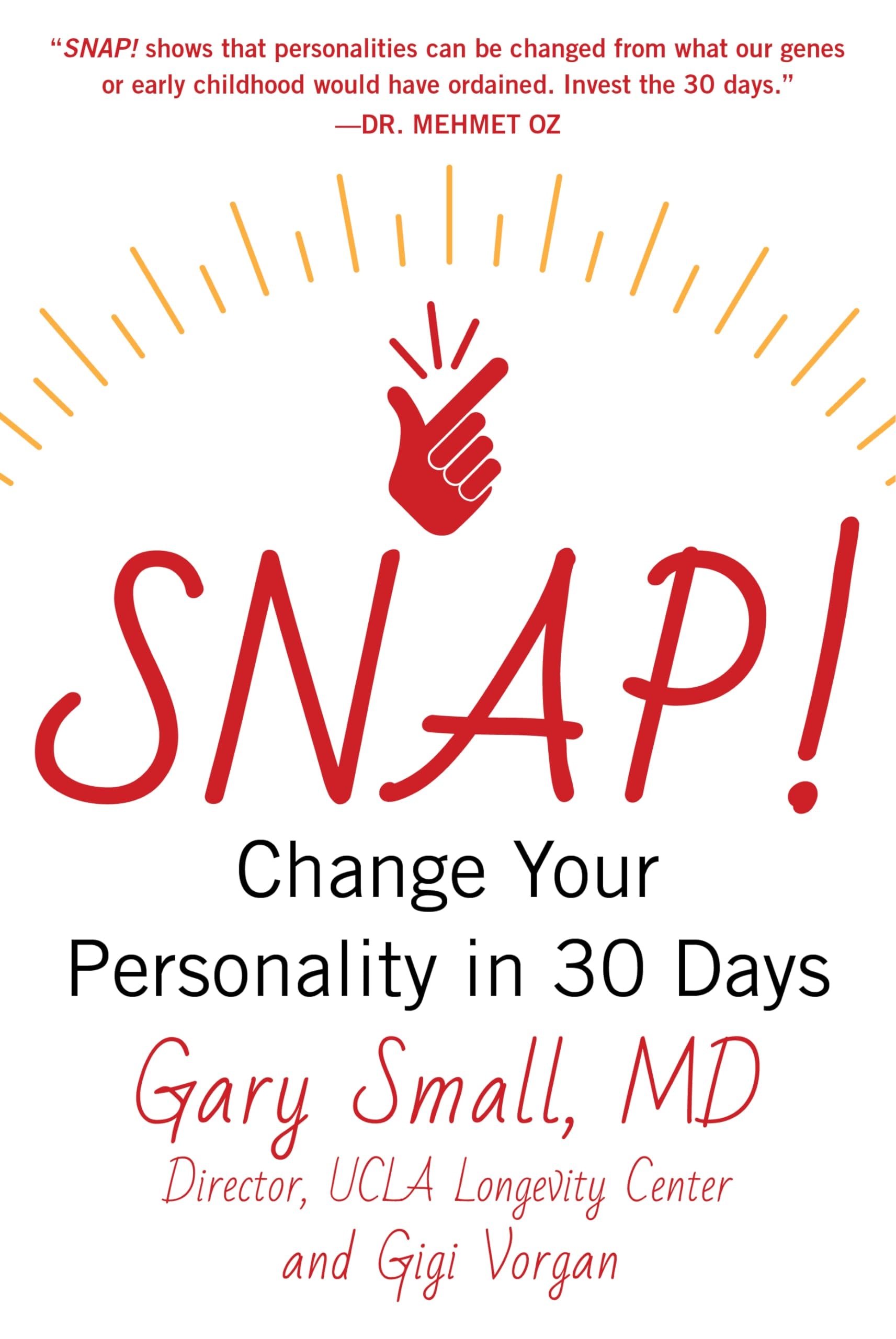 Snap! Change Your Personality in 30 Days