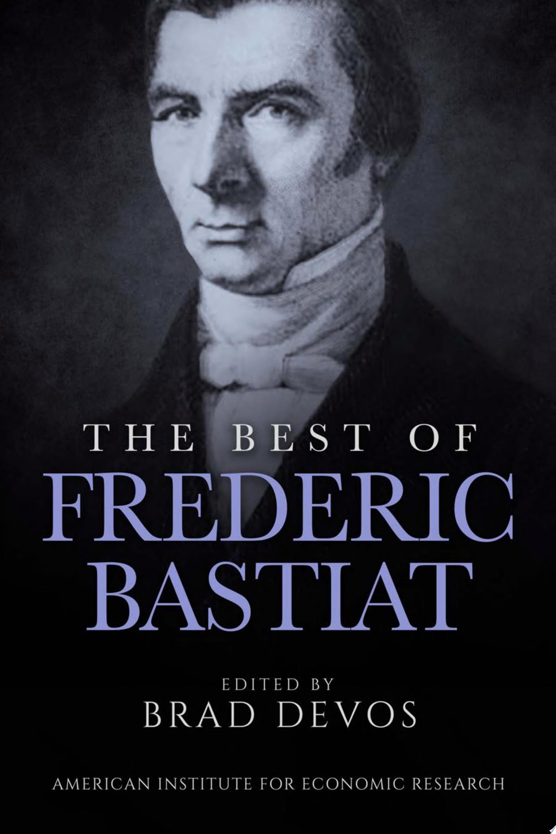 The Best of Frederic Bastiat