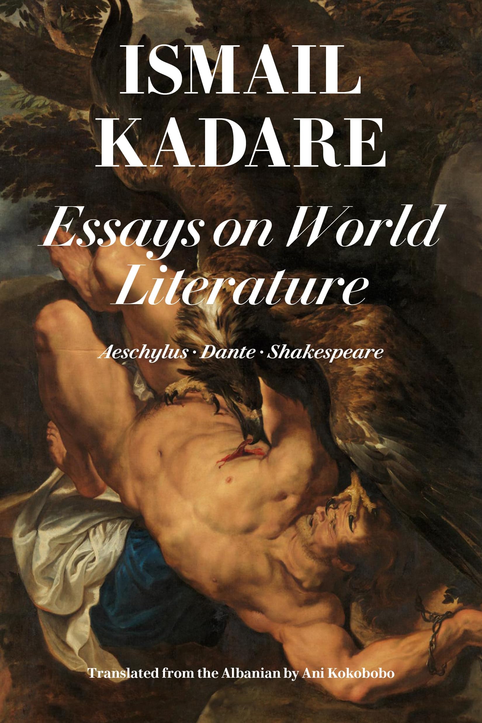 Essays on World Literature Aeschylus • Dante • Shakespeare