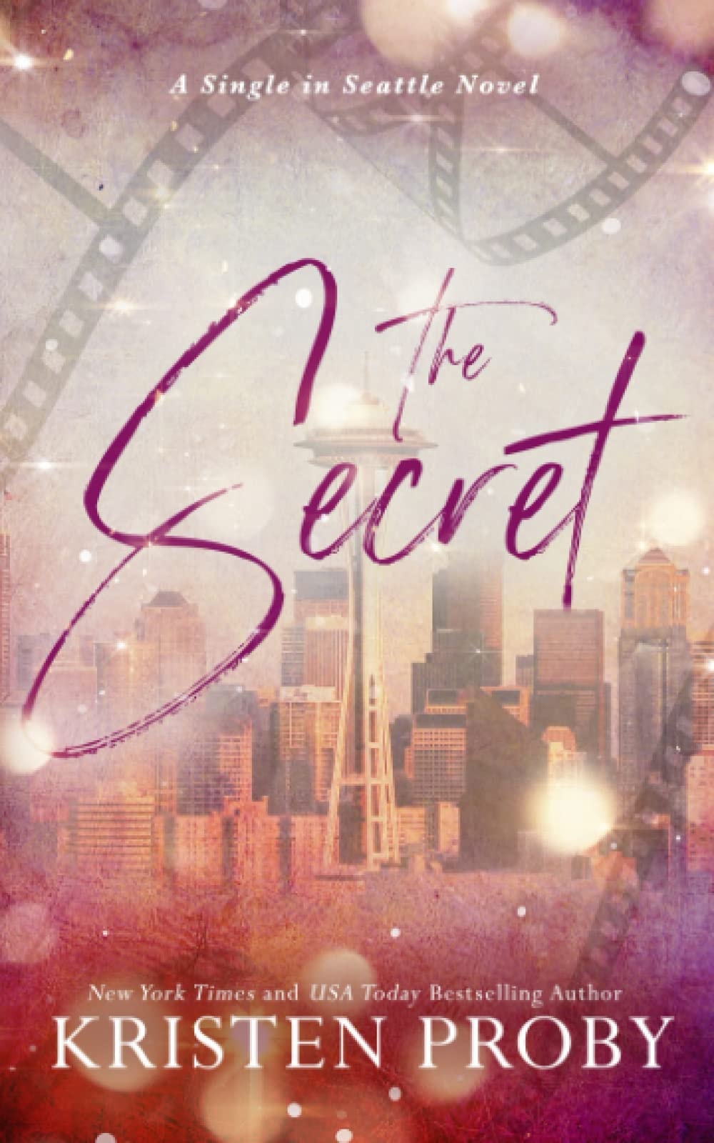 The Secret A Single in Seattle Novel
