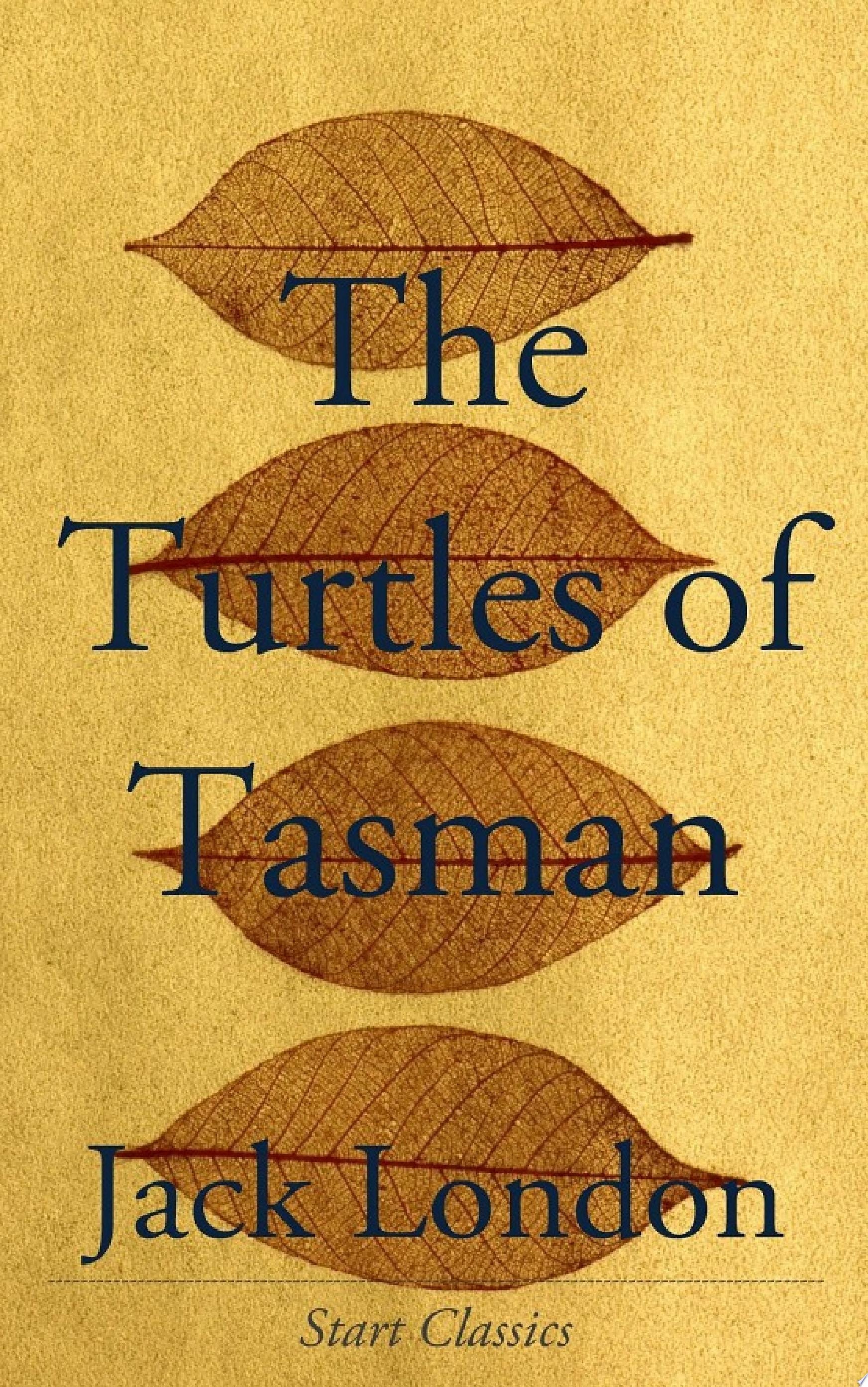 The Turtles of Tasman