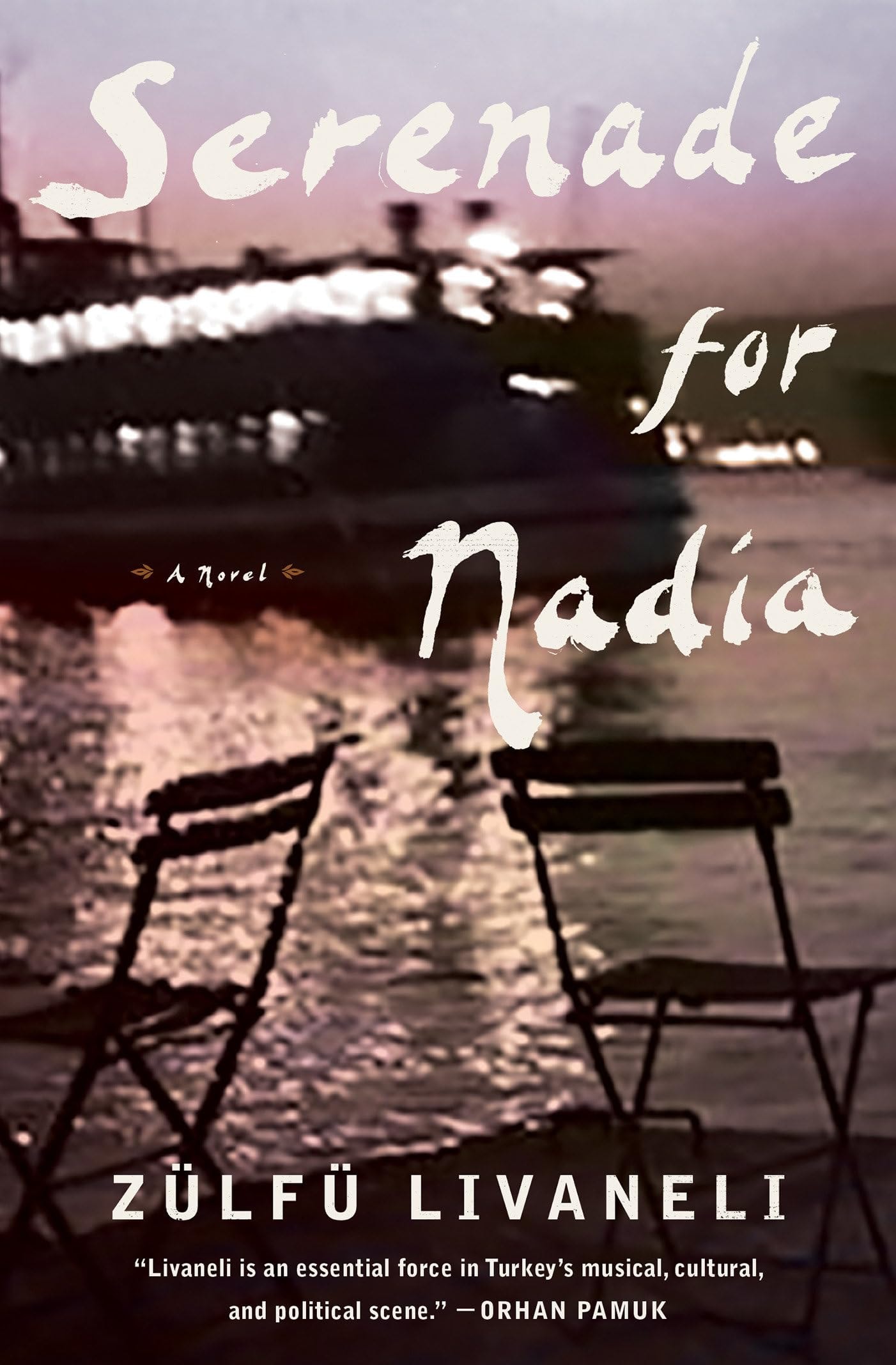 Serenade for Nadia A Novel