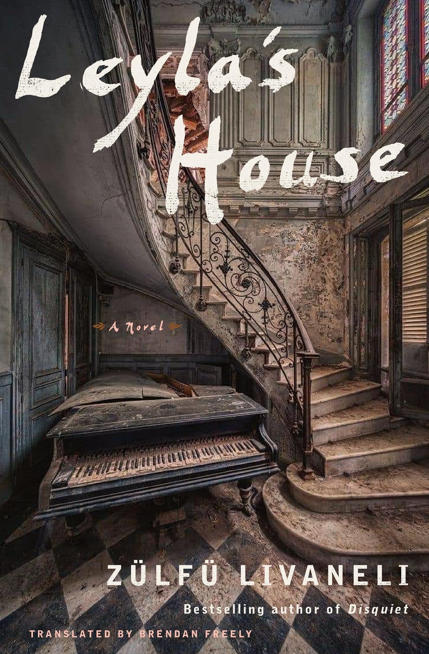 Leyla's House A Novel