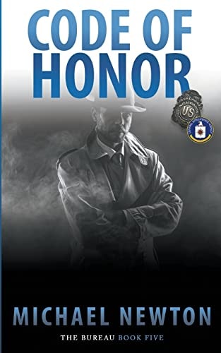 Code Of Honor An FBI Crime Thriller