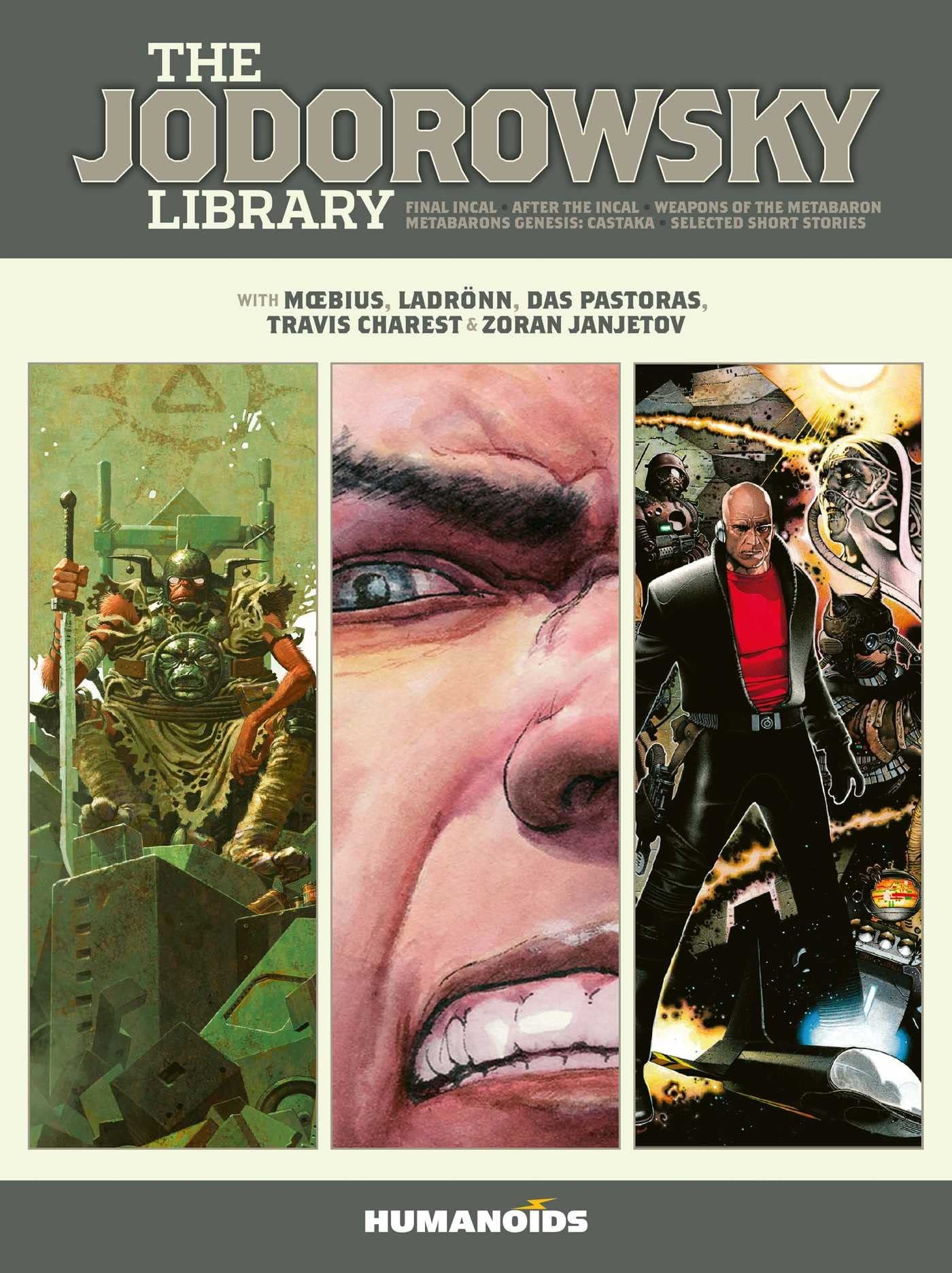 The Jodorowsky Library: Book Three Final Incal • After the Incal • Metabarons Genesis: Castaka • Weapons of the Metabaron • Selected Short Stories