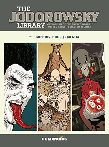 The Jodorowsky Library: Book Six Madwoman of the Sacred Heart • Twisted Tales
