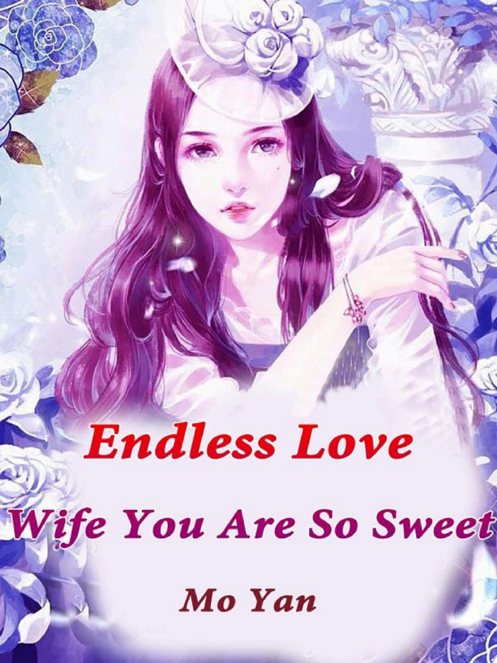 Endless Love: Wife, You Are So Sweet Volume 7