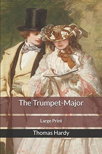 The Trumpet-Major Large Print