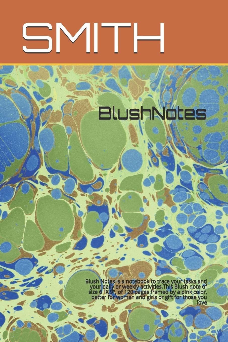 BlushNotes Blush Notes Is a Notebook to Trace Your Tasks and Your Daily Or Weekly Activities, This Blush Note of Size 6 X 9 , of 120 Pages Framed by a Pink Color, Better for Women and Girls Or Gift for Those You Love